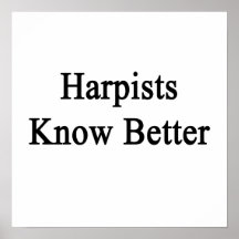 Harpists Know Better Print