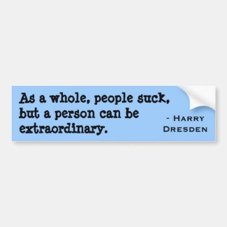 Harry Dresden Quote Bumper Sticker