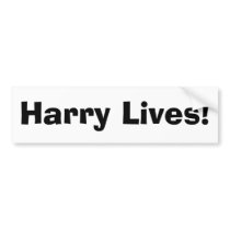 Harry Lives! bumper stickers