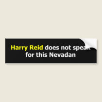 Harry Reid does not speak for this Nevadan bumper stickers
