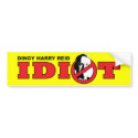 Harry Reid is an Idiot bumper stickers