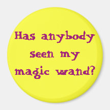 Has anybody seen my magic wand? magnets