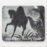 Has Anyone Seen My Head? Mousepad