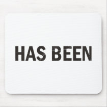 Has Been Humble Pie mousepads