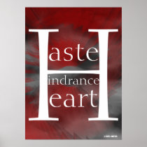 Haste Hindrance Heart Peace Red Poster- Cust.