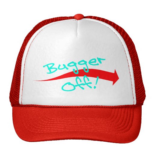 Hat Cap Fun British Slang Expression Bugger Off! Zazzle