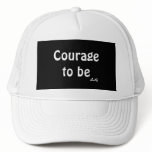 Hat Courage to Be