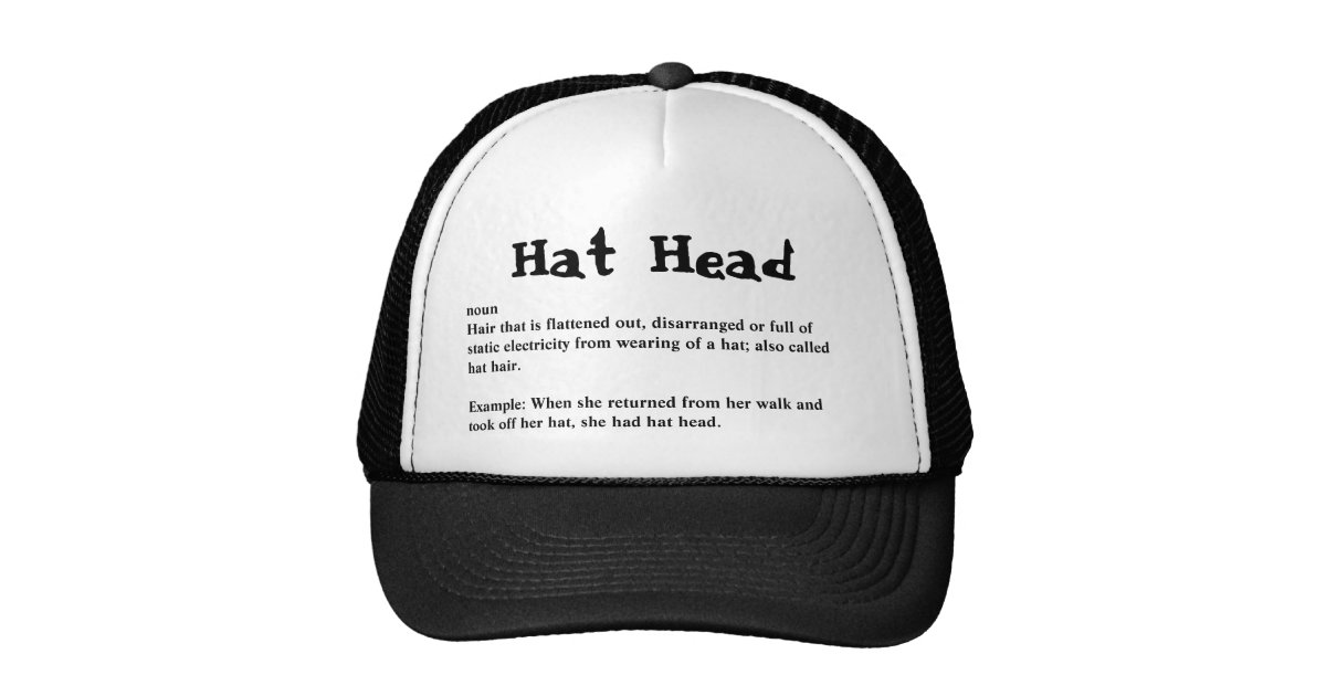 "Hat Head" definition hat Zazzle