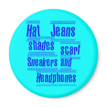 HAT JEANS SHADES SCARF SNEAKERS AND HEADPHONES magnets