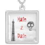 Hate 2 Date, paris Pendants