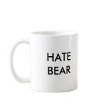 Hate Bear Mug