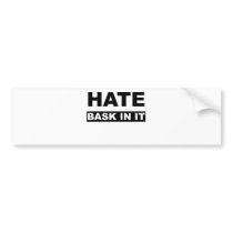HATE BUMPER STICKERS