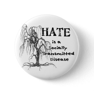 Hate is an STD button