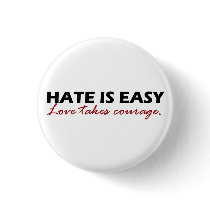 Hate is easy [button].