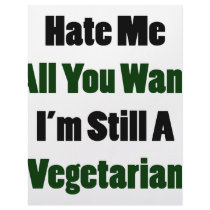 Hate Me All You Want I'm Still A Vegetarian letterhead by Supernova23 Hate Me All You Want I'm Still A Vegetarian letterhead