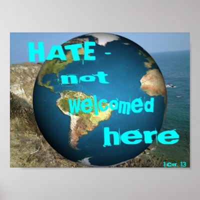 HATE - not welcomed here Print
