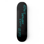 HATE - not welcomed here Skate Deck