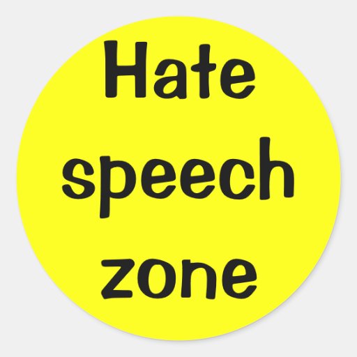 Hate speech zone round sticker