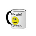 Hate the police? mugs