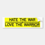 HATE THE WAR LOVE THE WARRIOR BUMPER STICKERS