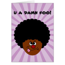 Hate to insult your intelligence but you are dumb cards