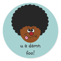 Hate to insult your intelligence but you are dumb sticker