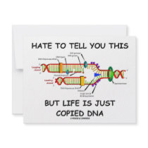 Hate To Tell You This But Life Is Just Copied DNA invitations by wordsunwords Hate To Tell You This But Life Is Just Copied DNA invitations