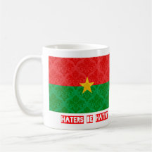 Haters be hatin Burkina Faso Mug