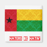Haters be hatin Guinea Bissau Fridge Magnets