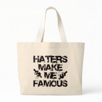 Haters Make Me Famous bags by visualnewbie Haters Make Me Famous bags