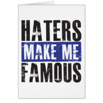 Haters Make Me Famous cards