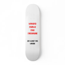 haters make me famous!, so keep on hatin! skateboards by haters101 haters make me famous!, so keep on hatin! skateboards