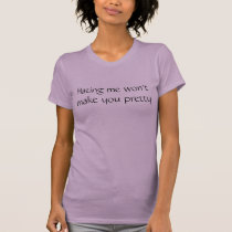 Hating me won't make you pretty t-shirts by MrsHarikian Hating me won't make you pretty t-shirts