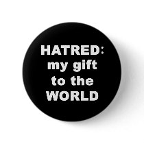 Hatred buttons by toxiferouswarehouse Hatred buttons