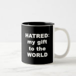Hatred Mug