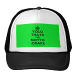 [Crown] yolo thats the motto -drake  Hats