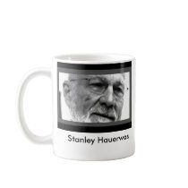 Hauerwas Quote Mug.