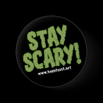 Hauntcast Stay Scary Button buttons