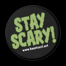 Hauntcast Stay Scary Magnet magnets