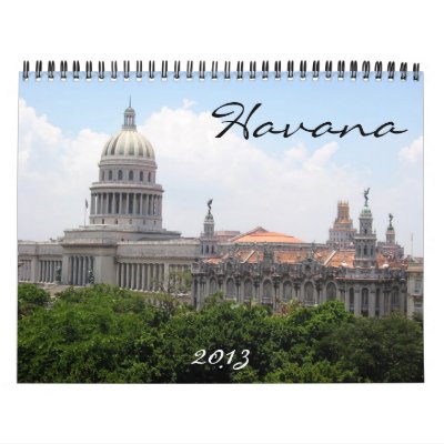 havana 2013 calendar havana 2013 calendar