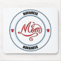 HAVANESE mom mousepad