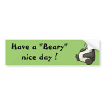 Have a beary nice day bumper stickers by missprimus Have a beary nice day bumper stickers