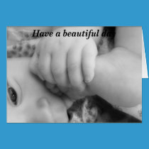 Have a beautiful day, baby cards