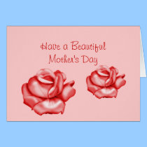 "Have a Beautiful Mother's Day" Rose Blooms Red cards