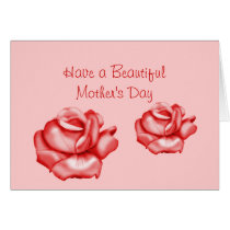 "Have a Beautiful Mother's Day" Rose Blooms Red Greeting Cards