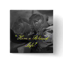 "Have a Blessed Life!" buttons