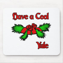 Have a cool Yule mousepads by shopaholicchick Have a cool Yule mousepads
