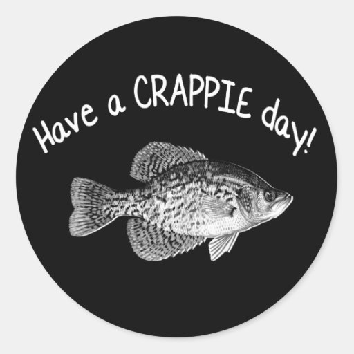 have_a_crappie_day_crappie_fishing_sticker-r9e5abc80e2ab4c3699ec94bef424e3cb_v9waf_8byvr_512.jpg