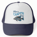 Have A Crappie Fishing Day hat