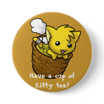 Have a cup of kitty tea? buttons
